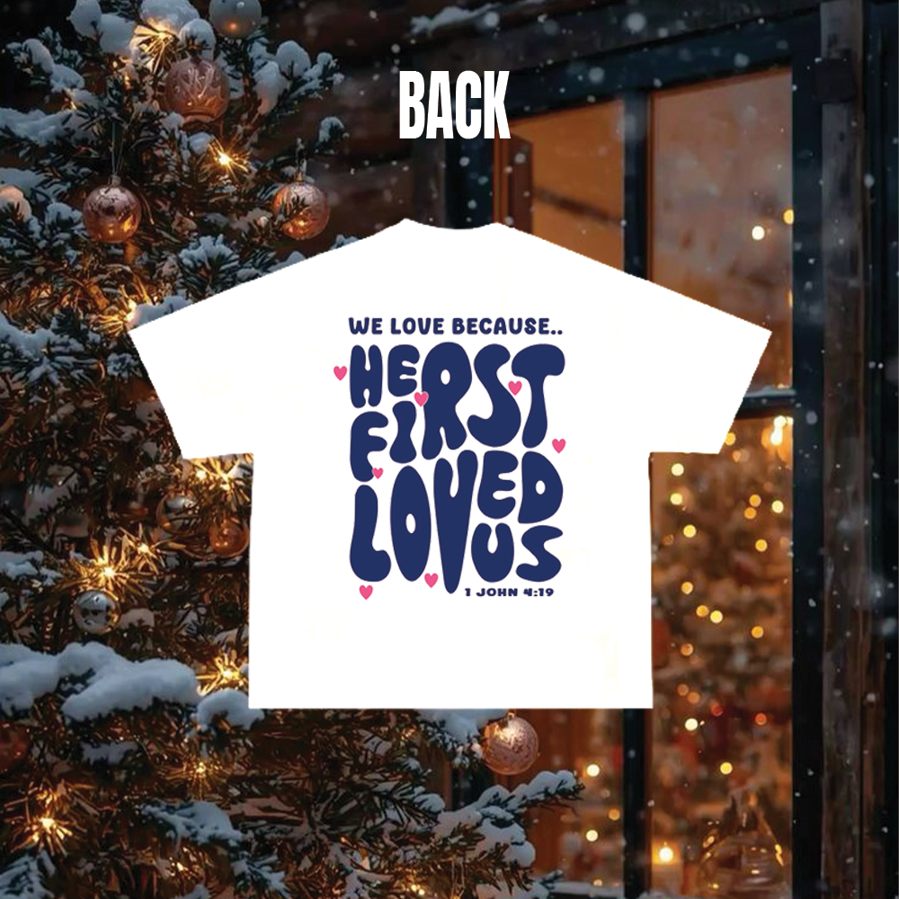 HE FIRST LOVED US Alithea