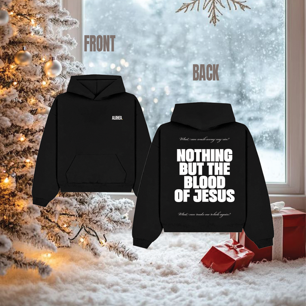 NOTHING BUT THE BLOOD OF JESUS Alithea