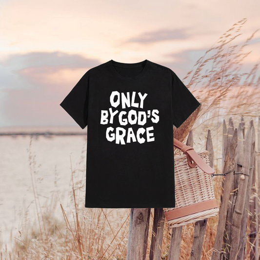 ONLY BY GODS GRACE (Copy) My Store