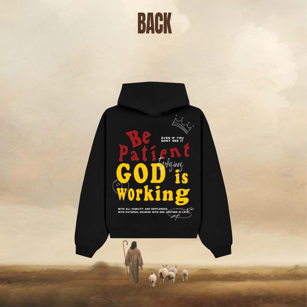 BE PATIENT GOD IS WORKING Alithea